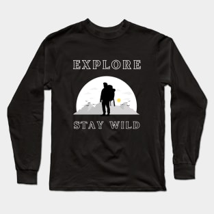 Explore Stay Wild Long Sleeve T-Shirt